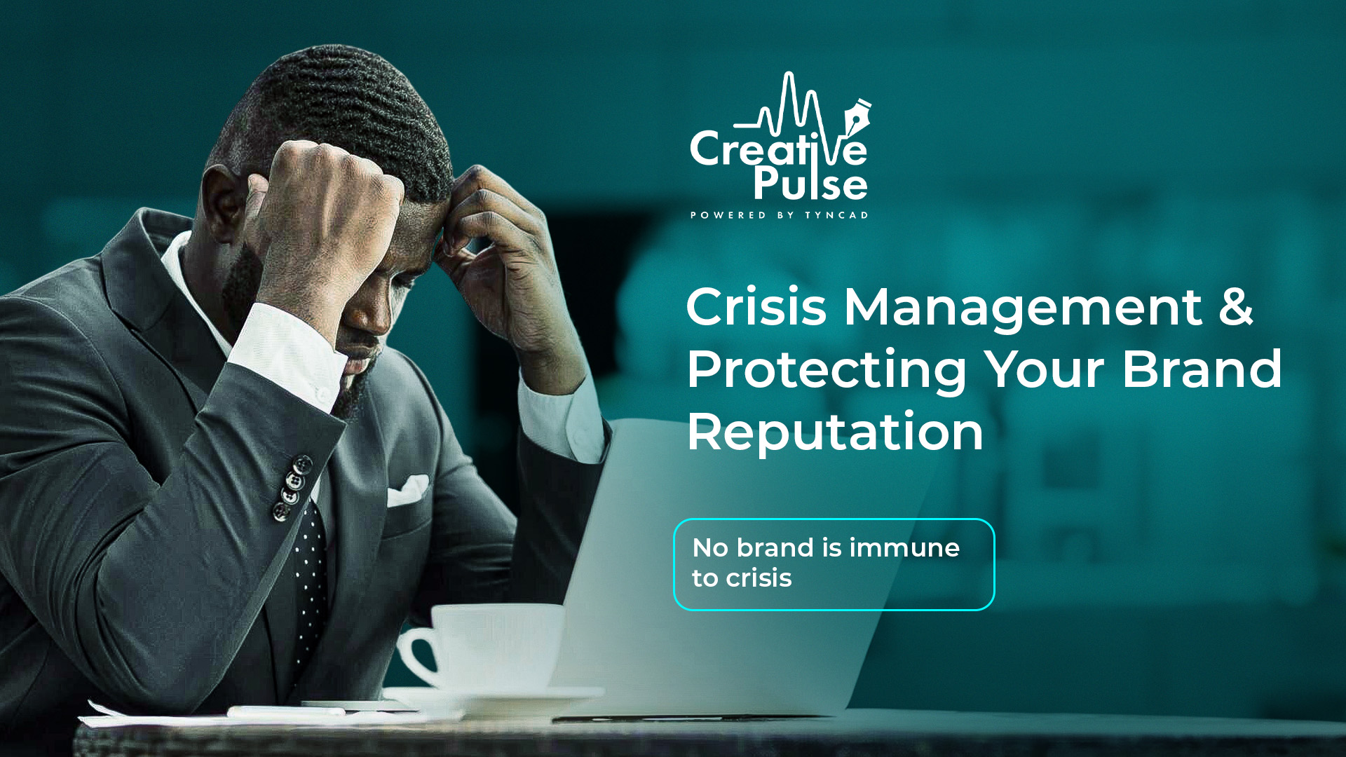 Crisis Management & Protecting Your Brand Reputation